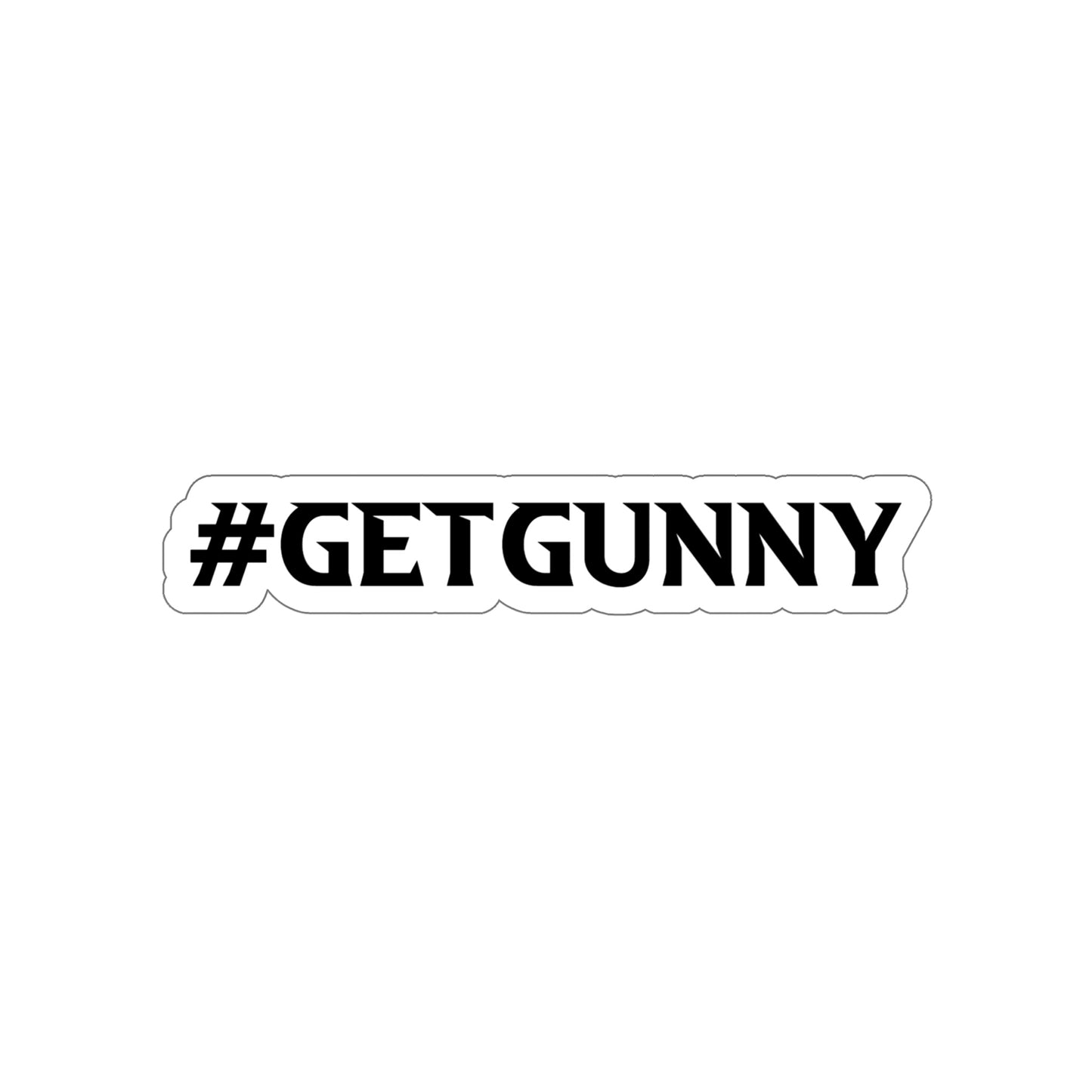 Die-Cut #GETGUNNY Sticker