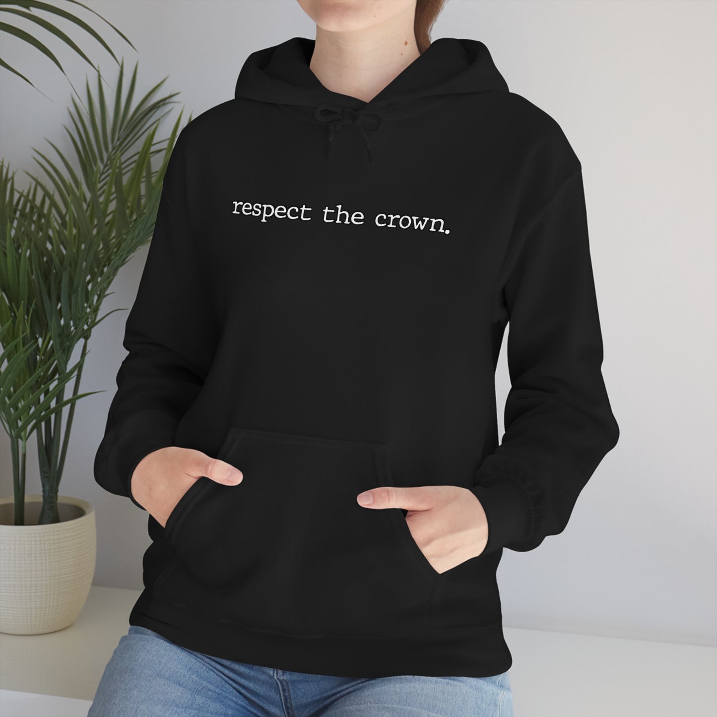 Respect The Crown Hoodie